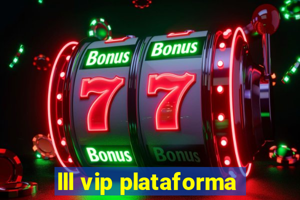 lll vip plataforma